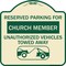Signmission Reserved Parking for Church Member Unauthorized Vehicles Towed Away Alum, 18" x 18", TG-1818-23126 A-DES-TG-1818-23126 - alternate 1